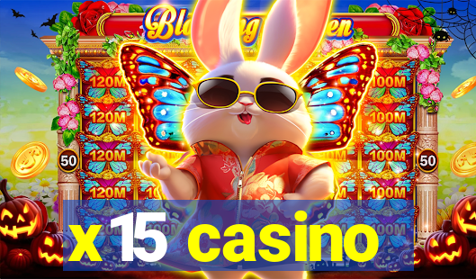 x15 casino