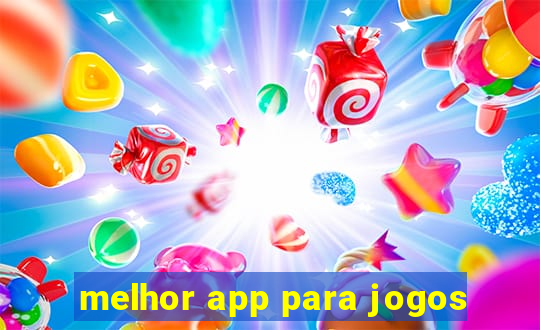 melhor app para jogos