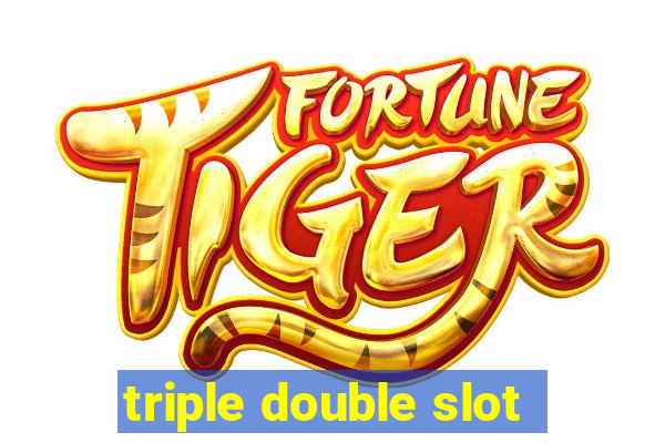 triple double slot