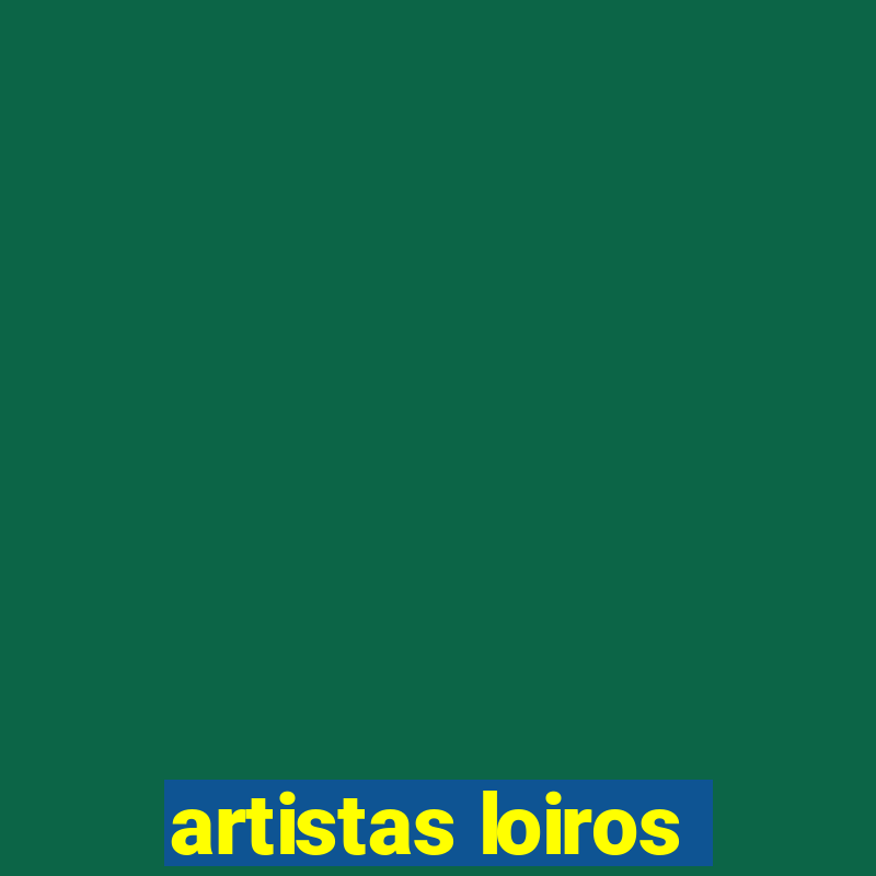 artistas loiros