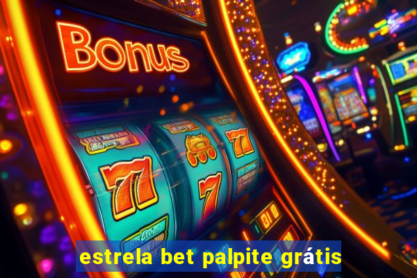 estrela bet palpite grátis