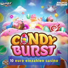 10 euro einzahlen casino