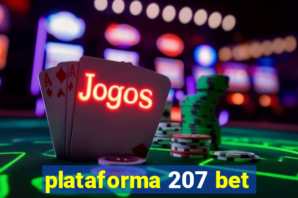 plataforma 207 bet