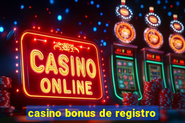 casino bonus de registro