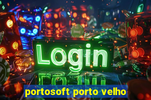 portosoft porto velho