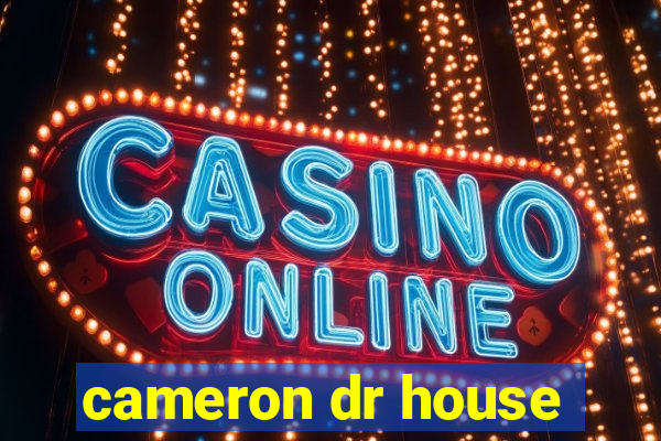 cameron dr house