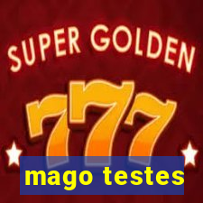 mago testes