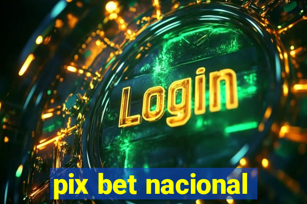 pix bet nacional