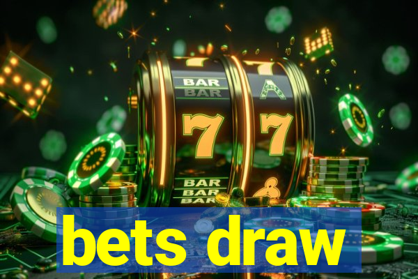 bets draw