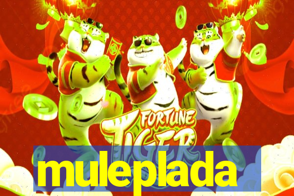 muleplada