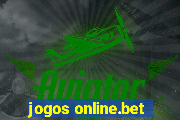 jogos online.bet