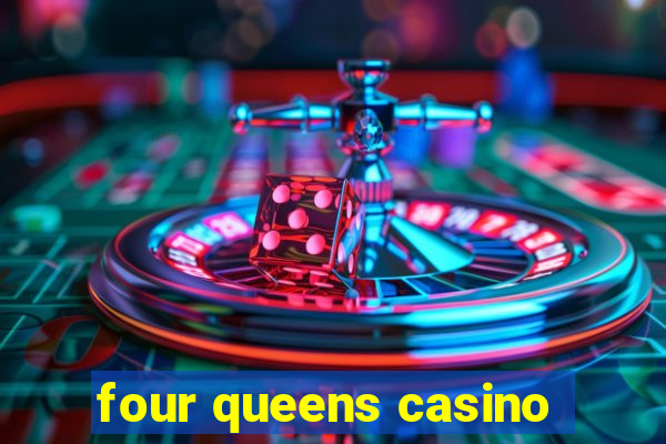 four queens casino