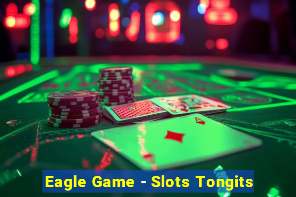 Eagle Game - Slots Tongits