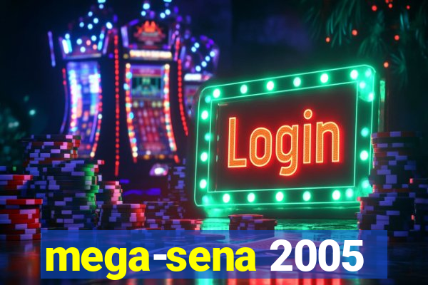 mega-sena 2005