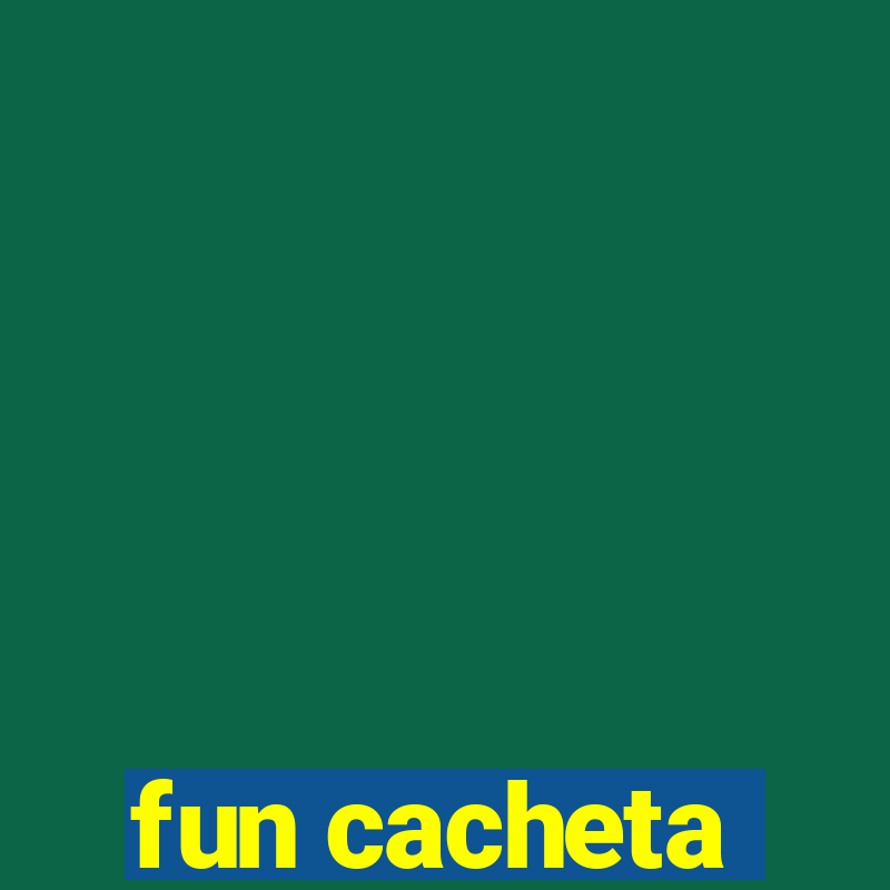 fun cacheta