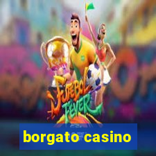 borgato casino