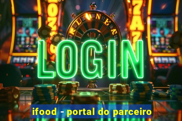 ifood - portal do parceiro