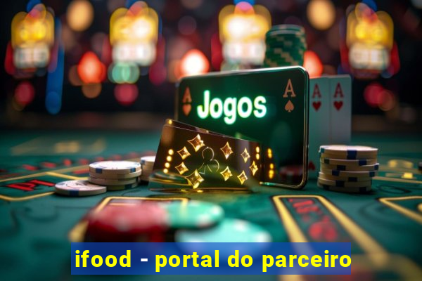 ifood - portal do parceiro