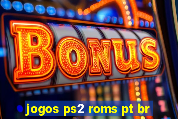 jogos ps2 roms pt br