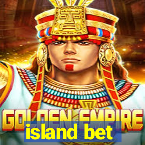 island bet