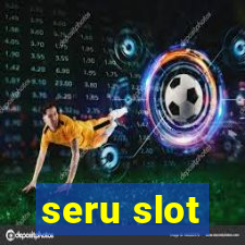 seru slot