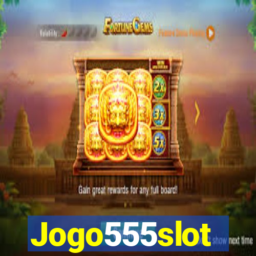 Jogo555slot