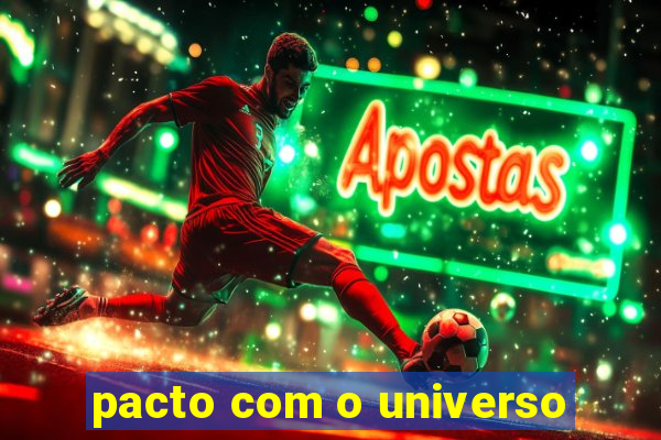 pacto com o universo