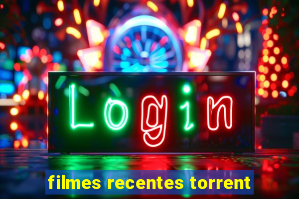 filmes recentes torrent