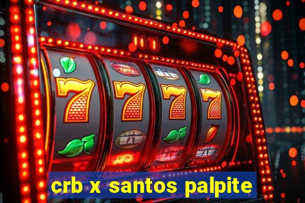 crb x santos palpite