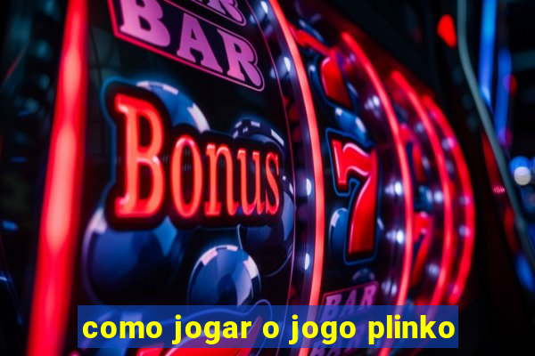 como jogar o jogo plinko