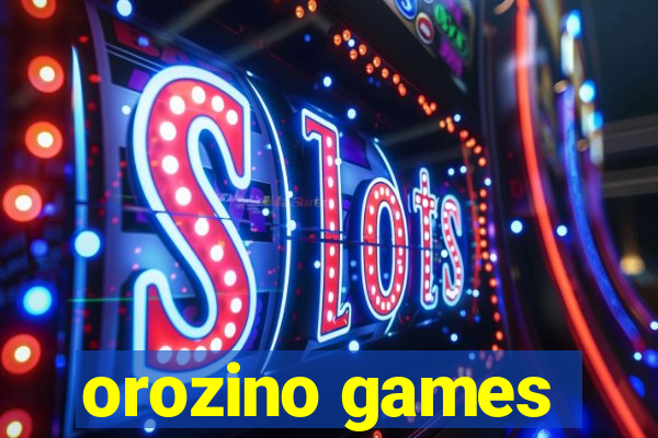 orozino games