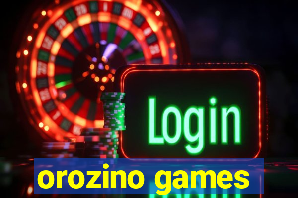 orozino games