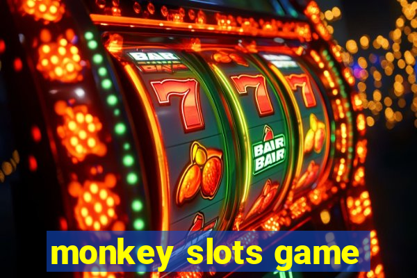 monkey slots game