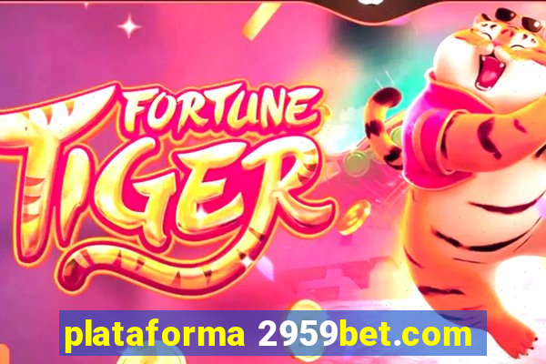 plataforma 2959bet.com