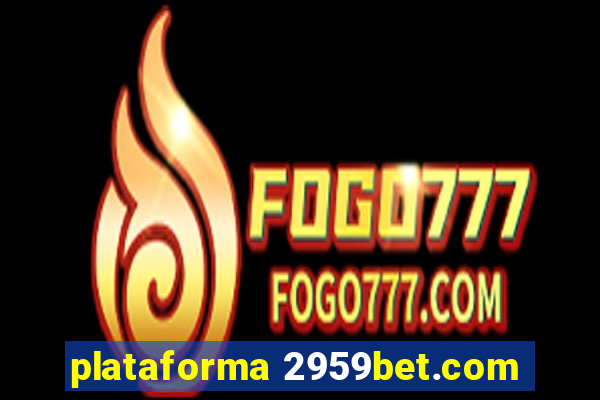 plataforma 2959bet.com