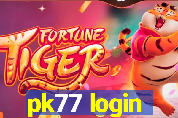 pk77 login