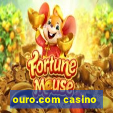 ouro.com casino