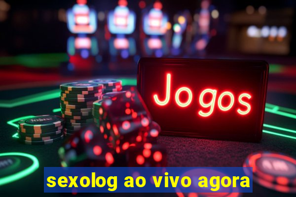 sexolog ao vivo agora