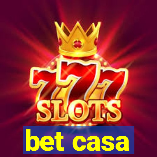 bet casa