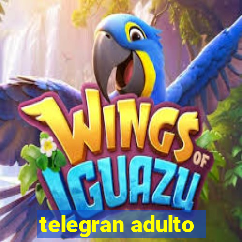 telegran adulto