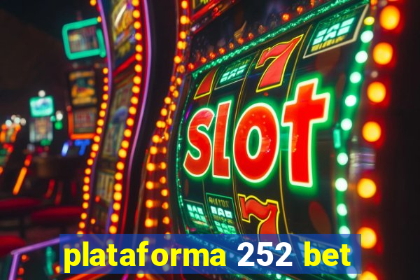 plataforma 252 bet