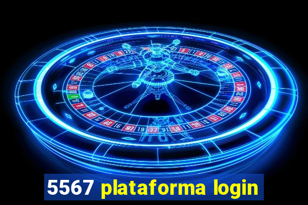 5567 plataforma login