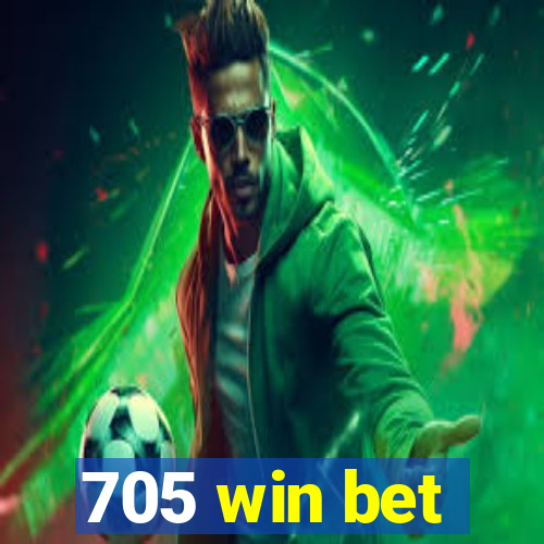 705 win bet