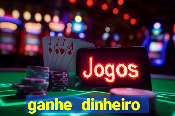 ganhe dinheiro jogando games