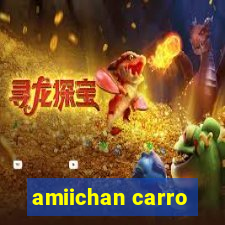 amiichan carro