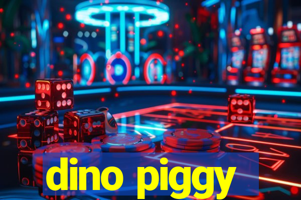 dino piggy