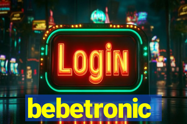 bebetronic