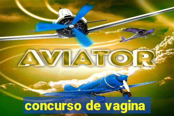 concurso de vagina