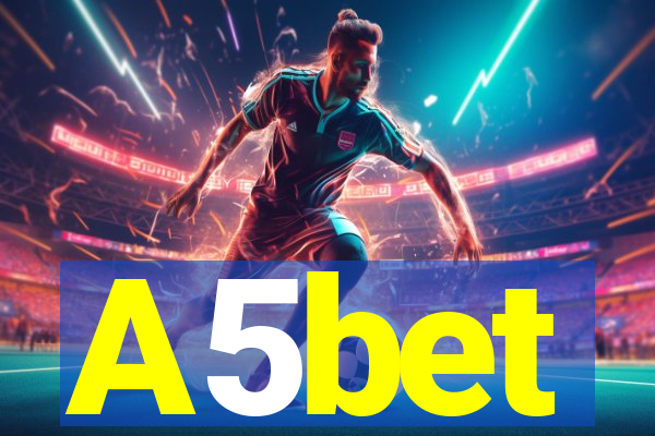 A5bet