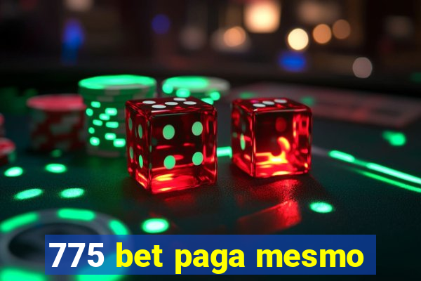 775 bet paga mesmo